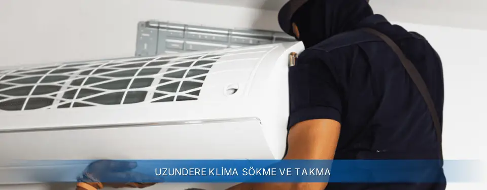 Uzundere İlçemi Sigma Klima Sökme ve Takma